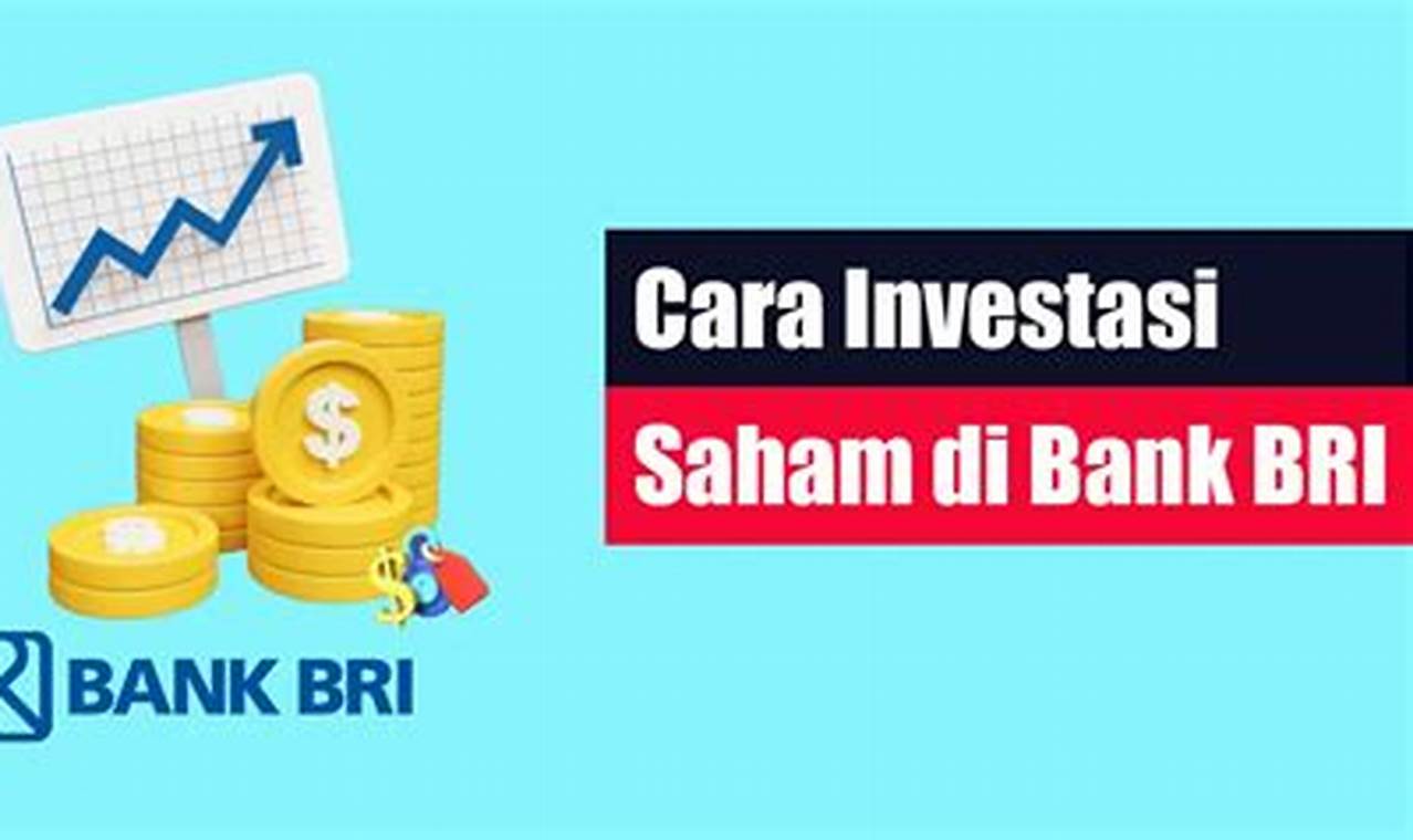 Cara Investasi Saham Di Bank Bri